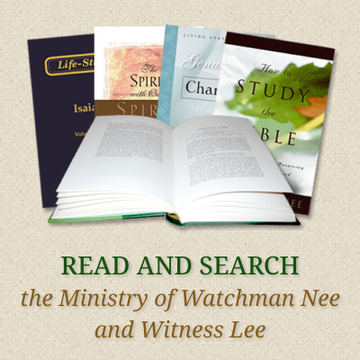 Read and Search the Ministry of Watchman Nee and Witness Lee | LSM Online  Publications